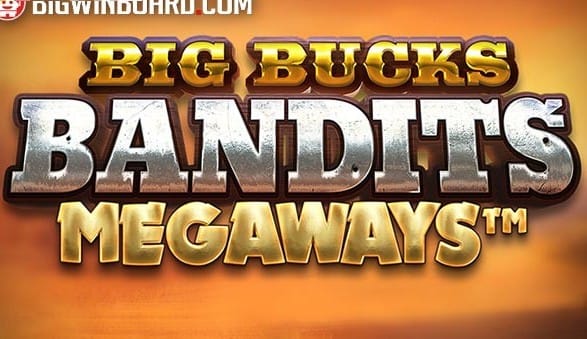 Big Bucks Bandits Megaways